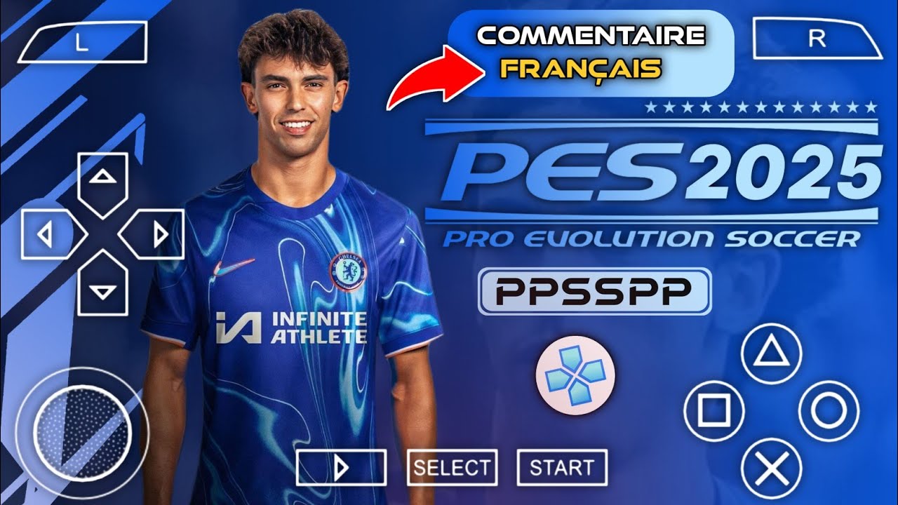 PES 2025 PPSSPP avec commentaires en français